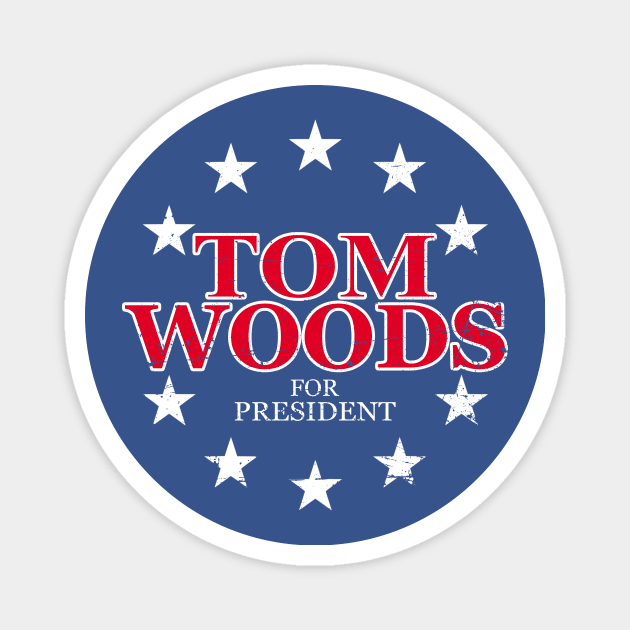 Tom Woods for President Magnet by The Libertarian Frontier 